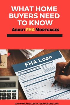 a person writing on a paper with the words what home buyers need to know about fha mortgages