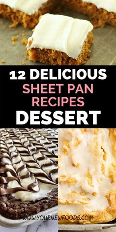 four different desserts with the words 12 delicious sheet pan recipes desert on top and below