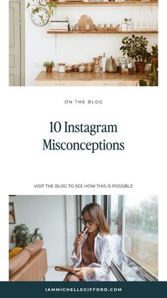 a woman sitting in front of a window with the words 10 instagram misconception