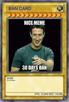 a card with the caption nice meme 30 days ban in front of it