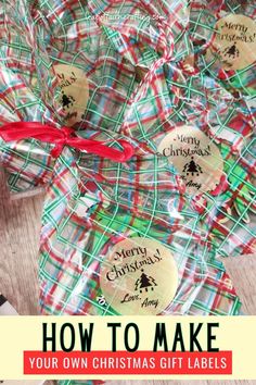 christmas gift tags with the words how to make your own christmas gift labels on them