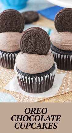 three oreo chocolate cupcakes on a table with the title overlay reading oreo chocolate cupcakes