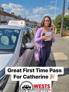 a woman standing in front of a car with the words great first time pass for catherine