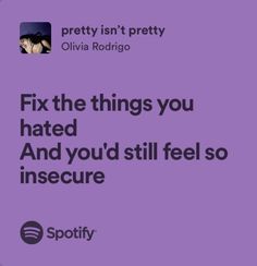 Pretty Isn’t Pretty Lyrics Olivia, Pretty Isnt Pretty Olivia Rodrigo Lyrics, Pretty Isnt Pretty Lyrics, Pretty Isn't Pretty Olivia, Olivia Rodrigo Lyrics, Real Lyrics, Olivia Lyrics, Relatable Lyrics