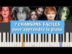 a piano with the words 7 chasons facies pour apprenre le piano