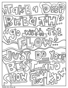 an adult coloring page with the words, make a deep breath go with the flow