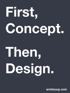 the words first, concept, then, design are in white on a black background