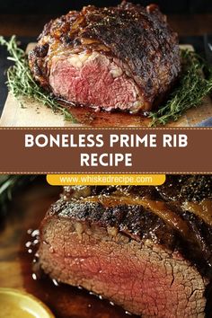 a piece of steak on a cutting board next to a knife and fork with the words boneless prime rib recipe