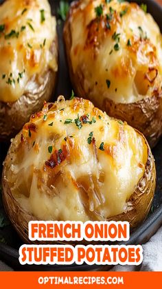 three baked potatoes with cheese and herbs on top, in a black plate text overlay reads french onion stuffed potatoes