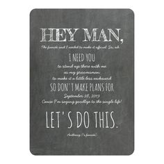 a chalkboard sign that says hey man, i need you so don't make plans for