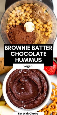 chocolate hummus in a food processor with the words, brownie batter and chocolate hummus