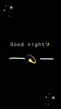 the words good night written in gold on a black background