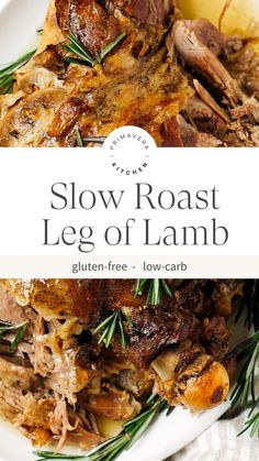 slow roast leg of lamb on a white plate with rosemary garnish and text overlay that says slow roast leg of lamb