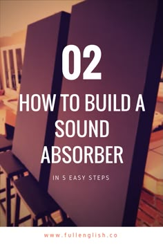 two chairs with the words how to build a sound absorber in 5 easy steps