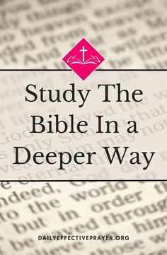 an open bible with the words study the bible in a deeper way