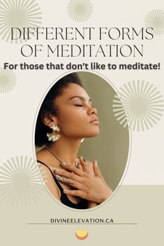 a woman with her hands on her chest and the words different forms of meditation for those that don't like to meditate