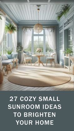 cozy small sunroom ideas to brighten your home