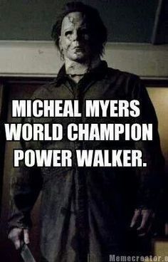 a man with a knife in his hand and the words michael myerss world champion power walker