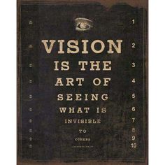 an old book with the words vision is the art of seeing what is invisible to others