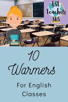 an image of a classroom with the words 10 warmers for english classes on it