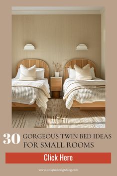 two twin beds in a bedroom with the text 30 gorgeous twin bed ideas for small rooms click here