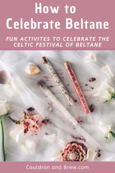 how to celebrate betane fun activities to celebrate the celtic festival of beltane