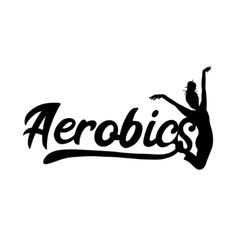 the word aeroics written in black and white with a silhouette of a woman doing a handstand