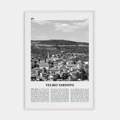 Veliko Tarnovo Poster White Wood / 8x12 in Nbourhood Travel B&W Poster Veliko Tarnovo, Black And White Posters, White Wood, Matte Paper, Favorite Places, Black And White, Travel