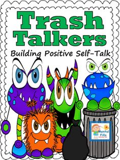 Trash Talkers: Growth Mindset and Building Positive Self-Talk for Confidence Mood Management, Counseling Tools, Self Esteem Activities, School Counseling Lessons, Mindset Activities, Counseling Lessons, Guidance Lessons, Elementary Counseling, Elementary School Counseling