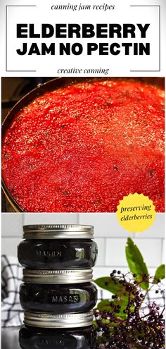 the recipe for elderberry jam no pectin is shown in three different pictures