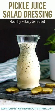 pickle juice salad dressing in a glass pitcher