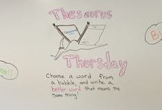 there is a whiteboard with writing on it that says, thomas thueday choose a word from a bubble, and write a better word than means the same thing