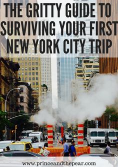 the city guide to surviving your first new york city trip