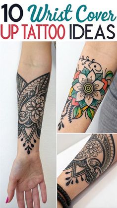 the top 10 wrist cover up tattoo ideas for women and men on their arm, with text overlay