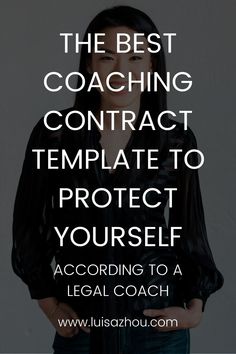 a woman with her hands in her pockets and the words, the best coaching contract template to protect yourself according to a legal coach