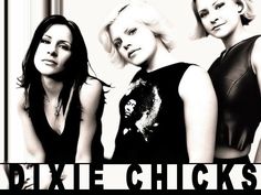 three women in black and white are posing for a photo with the words dixie chicks on it