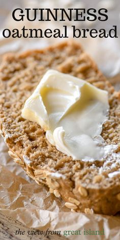 a piece of bread with butter on it and the words guinness oatmeal bread