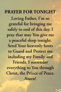 a poem written in the sky with clouds and sun shining behind it that says prayer for tonight loving father, i'm so grateful for bringing me safely to