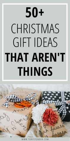 presents with the words 50 christmas gift ideas that aren't things