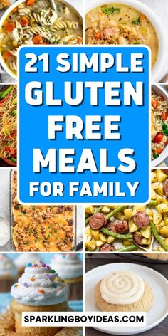 21 simple gluten free meals for family that are delicious and easy to make