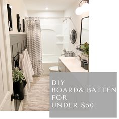 the bathroom is decorated in white and has black accessories on the shower curtain, along with a rug that says diy board & batten for under $ 50