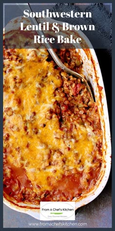 a casserole dish filled with lentil and brown rice bake is shown