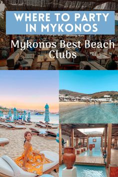 there are many photos that include people and the words where to party in mykonos