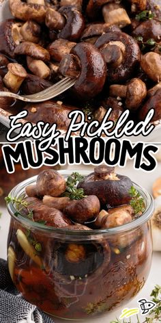 mushrooms in a glass jar with the title easy pickled mushrooms on top and below