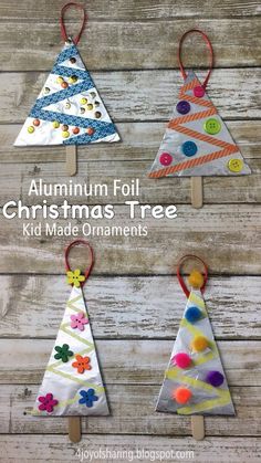 three christmas trees made out of paper and buttons on clothes pins with text overlay that says, aluminum foil christmas tree kid made ornaments