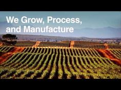 we grow, process, and manufacture with the words'we grow, process, and manufacture