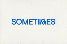 the word sometimes written in blue on a white background