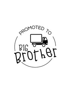 a black and white logo with the words,'promote to big brother'on it