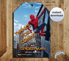 a spider man gift tag with the words, thanks for coming to you on it