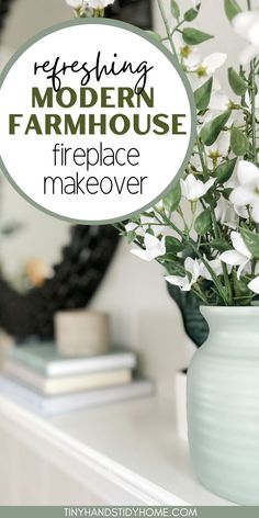 Flowers and books on a fireplace mantel. The text over the image reads, "Refreshing modern farmhouse fireplace makeover". 2023 Mantle Trends, Mantle Decor Modern Farmhouse, Farmhouse Style Mantle, Simple Neutral Mantle Decor, Fireplace Mantle Decor Modern Farmhouse, Everyday Mantle Decor Modern With Tv, Boho Farmhouse Mantle Decor, How To Decorate A Mantle Farmhouse, Floating Mantle Decor